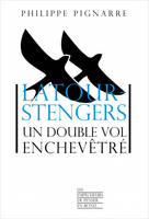 Latour-Stengers - Un double vol enchevêtré