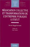 négociation collective et transformations de l'entreprise publique à statut