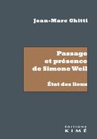 Passage et présence de Simone Weil, État des lieux