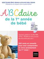 Abécédaire de la première année de bébé, Le bébé de A à Z - Le dico des jeunes parents