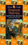 Sherlock Holmes., Quatre aventures de sherlock holmes - les hommes dansants, suivi de : trois autr