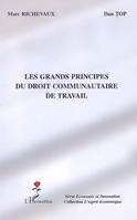 Les grands principes du droit communautaire de travail