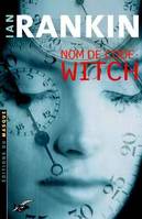 Nom de code : Witch