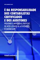 É Responsabilidade dos Contabilistas Certificados e dos Auditores, prevenir e impedir as práticas de atos lesivos às atividades económicas?