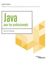 Java pour les professionnels, Outils et méthodes