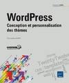 WordPress, Conception et personnalisation des thèmes