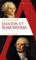 Danton et Robespierre, Le choc de la Révolution