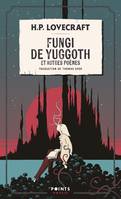 Points Poésie Fungi de Yuggoth, et autres poèmes