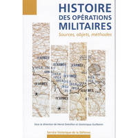 Histoire des opérations militaires, Sources, objet, méthode