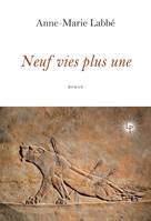 Neuf vies plus une