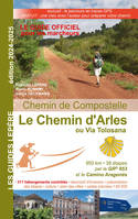 LE CHEMIN D'ARLES OU VIA TOLOSANA 2024-2025