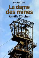 La dame des mines Amélie Zurcher