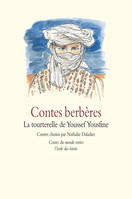 Contes berbères - La tourterelle de Youssef Yousfine, la tourterelle de Youssef Yousfine