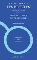 Les Besicles (Augenspiegel), suivi de Vie de Reuchlin, par Philipp Melanchthon