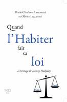 Quand l'habiter fait sa loi, L'héritage de Johnny Hallyday