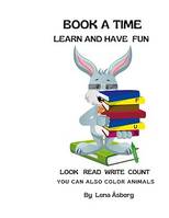BOOK A TIME Learn and have fun, Look Read Write Count