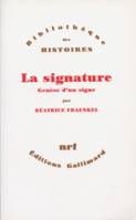 La Signature, Genèse d'un signe