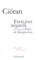 Exercices négatifs, En marge du «Précis de décomposition»