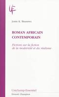 Roman africain contemporain - fictions sur la fiction de la modernité et du réalisme, fictions sur la fiction de la modernité et du réalisme