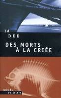 Des morts à la criée, roman