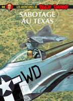 Les aventures de Buck Danny, 50, Buck Danny - Tome 50 - Sabotage au Texas