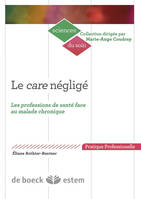 Le Care négligé, Les professions de santé face au malade chronique