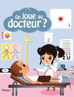 On joue au docteur ?