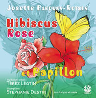 Hibiscus Rose et Papillon