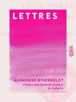 Lettres, À Charles de Montalembert et à Léon Cornudet