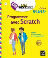 Mini Chouette Programmer avec Scratch 5e/4e/3e, cahier de soutien en maths (cycle 4)