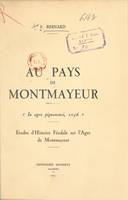 Au pays de Montmayeur, Études d'histoire féodale sur l'Ager de Montmayeur