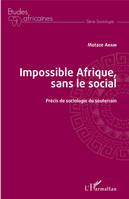 Impossible Afrique, sans le social, Précis de sociologie du souterrain