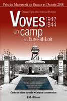 Voves, 1942-1944, Un camp en eure-et-loir