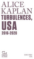 Turbulences, USA, 2016-2020