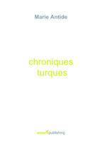 Chroniques turques, Marie Antide