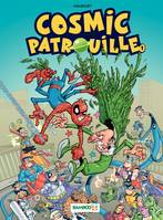Cosmic Patrouille - Tome 1, tome 1