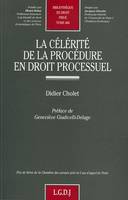 LA CELERITE DE LA PROCEDURE EN DROIT PROCESSUEL