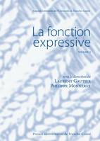 La fonction expressive. Volume 2