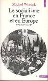 Le Socialisme en France et en Europe (XIXe-XXe siècle), XIXe-XXe siècle