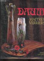 Daum maitres verriers., maîtres verriers