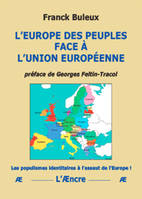 L'Europe des peuples face à l'Union européenne, [les populismes identitaires à l'assaut de l'europe !]