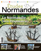 Etudes Normandes n° 25, La Normandie, terre d'explorateurs