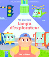 Les véhicules / lampe explorateur