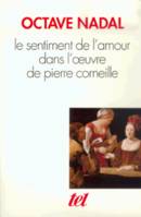 Le Sentiment de l'amour dans l'œuvre de Pierre Corneille