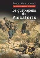 Les nouveaux mystères de Marseille, Le Guet-apens de Piscatoris, roman