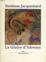 Gloire d'Ischwara, récit