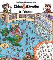 Les incroyables aventures de Chloé & Barnabé, Chloé et Barnabé à l'école
