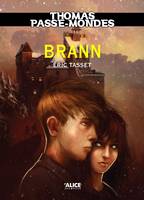 5, Thomas Passe-Mondes T05 - Brann, Tome 5 - Saga Fantasy