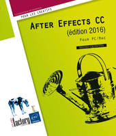 After Effects CC (édition 2016) - Pour PC/Mac