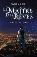 Le Maître des Rêves, L'éveil de Kléo